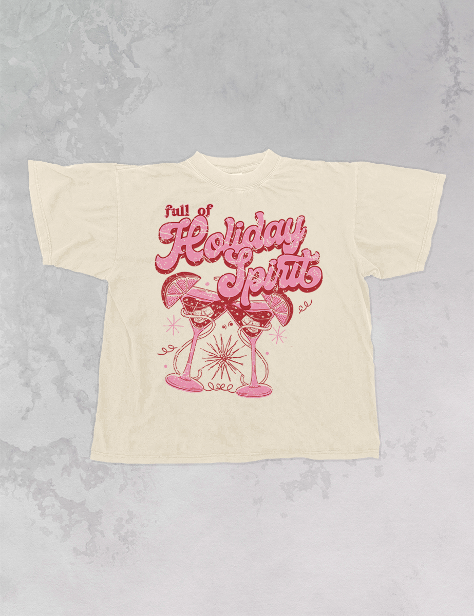 Full of Holiday Spirit Tee